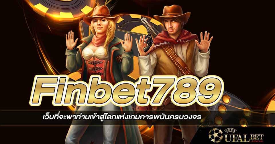 finbet789 สล็อต